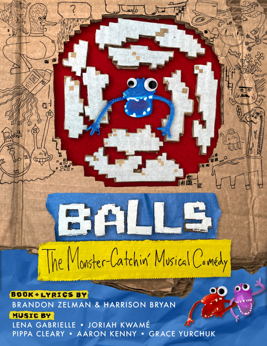 BALLS: The Monster-Catchin' Musical Comédy in Off-Off-Broadway