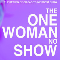 The One Woman No Show