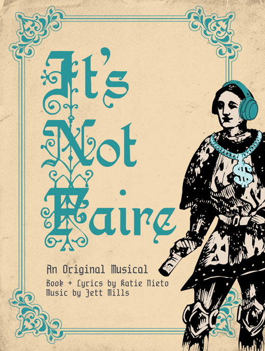 It's Not Faire: The Musical show poster