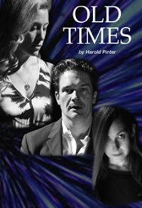 The Actor’s Studio Summer Workshop Production: Old Times show poster