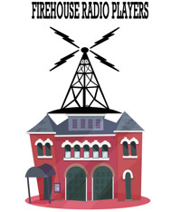 Firehouse Radio Players show poster