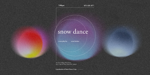 Snow Dance in Off-Off-Broadway