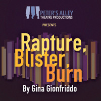 Rapture, Blister, Burn show poster