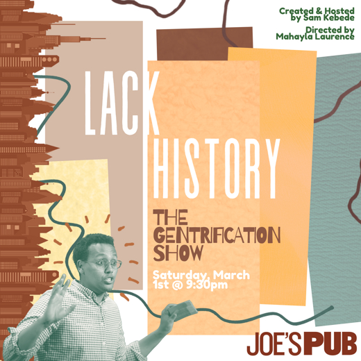 Lack History: The Gentrification Show in Off-Off-Broadway