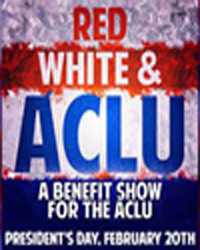 Red, White & ACLU: A Benefit Show For The ACLU show poster
