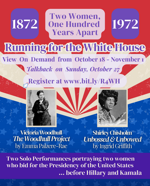 Running For the White House, Two Women, One Hundred Years Apart in Off-Off-Broadway