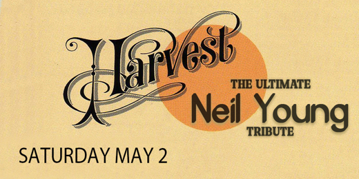 Harvest - The Ultimate Neil Young Tribute Band at The Kent Stage 5/2!