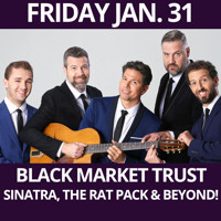 BLACK MARKET TRUST - Sinatra, the Rat Pack & Beyond!