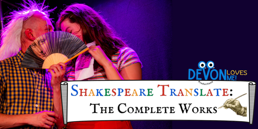 Shakespeare Translate: The Complete Works in Off-Off-Broadway