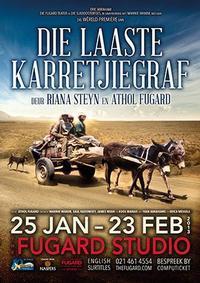 DIE LAASTE KARRETJIEGRAF show poster