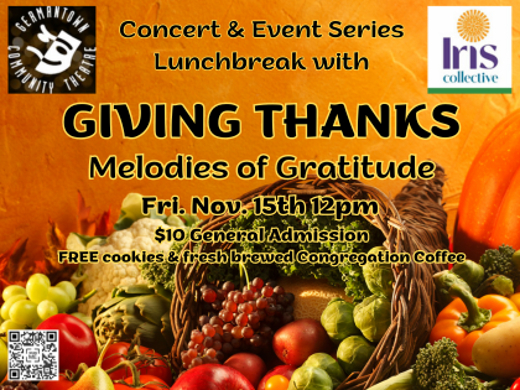 Iris Collective GIVING THANKS Melodies of warmth & gratitude show poster