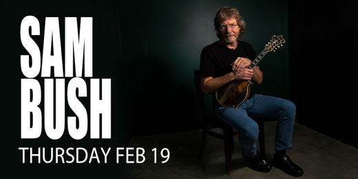 Sam Bush - The King of Newgrass - return to Northeast Ohio - Feb 19th at The Kent Stage!