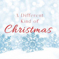 A Different Kind of Christmas show poster