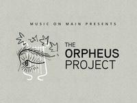 The Orpheus Project show poster