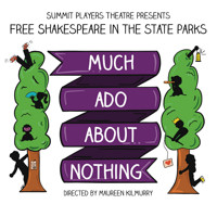 Shakespeare in the State Park - Much Ado About Nothing show poster