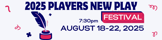 The Players New Play Festival