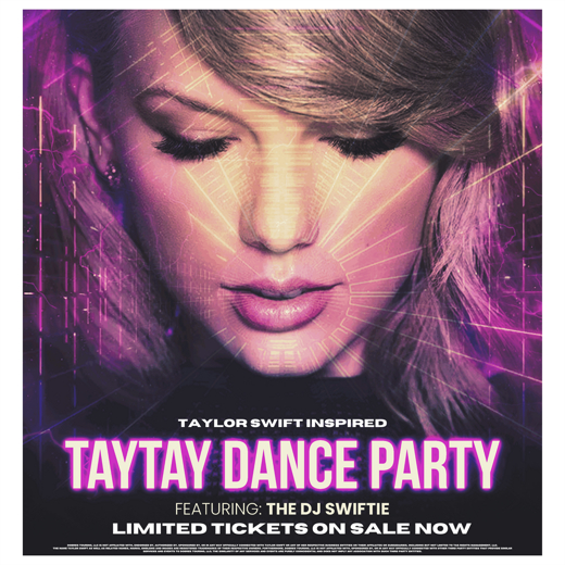 Tay Tay Dance Party with DJ Swiftie show poster