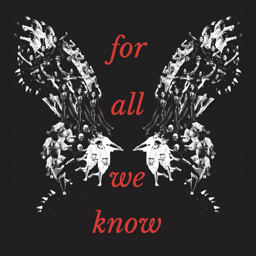 For All We Know