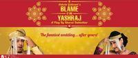 Blame It On Yashraj - An AGP Production
