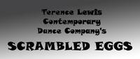 Terence Lewis Contemporary Dance Company's SCRAMBLED EGGS show poster
