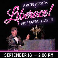 Martin Preston as Liberace! The Legend Lives On show poster