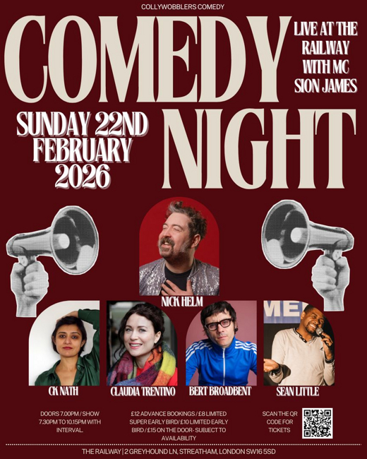 Collywobblers Comedy at The Railway Streatham : NICK HELM , CK Nath, Claudia Trentino and more show poster
