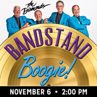 Bandstand Boogie! A Salute to American Bandstand Featuring The Diamonds