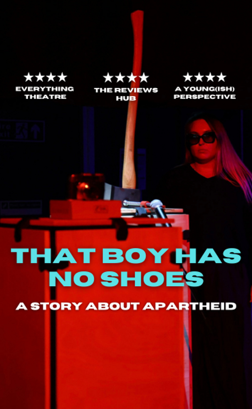 That Boy Has No Shoes Share this show Dates show poster