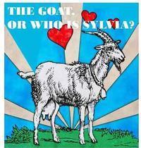 The Goat, Or Who Is Sylvia? show poster