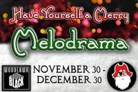 Have Yourself A Merry Melodrama