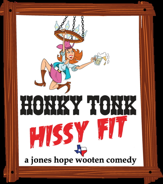 Honky Tonk Hissy Fit