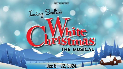 Irving Berlin's White Christmas The Musical