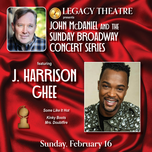 Legacy Theatre Presents John McDaniel and the Sunday Broadway Concert Series Featuring J. Harrison Ghee in Connecticut