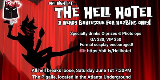 One Night at the Hell Hotel: A Nerdy Burlesque for Hazbins! in Atlanta