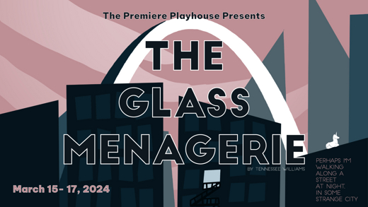 The Glass Menagerie presented by The Premiere Playhouse in South Dakota