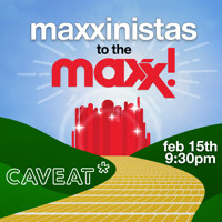 Maxxinistas: To The Maxx!
