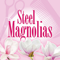 Steel Magnolias - Auditions show poster