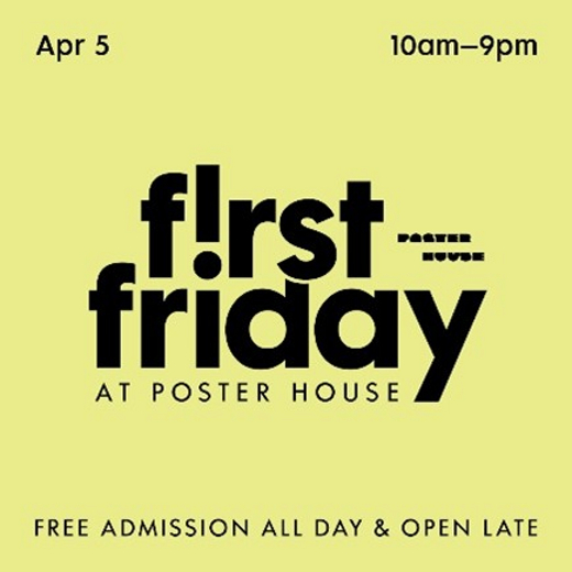 Poster House First Friday show poster
