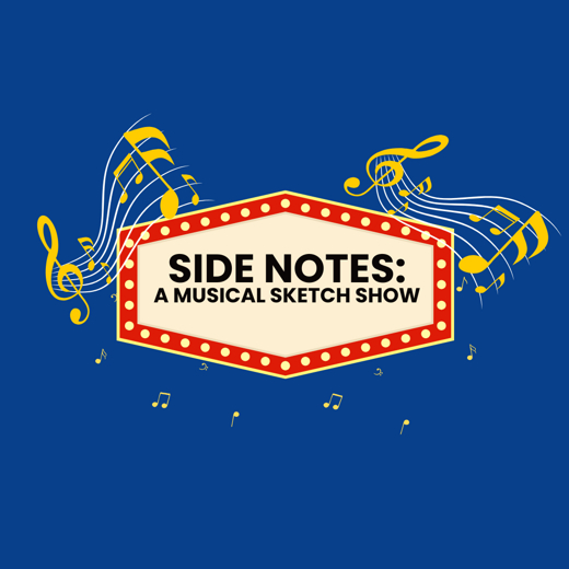 Side Notes: A Musical Sketch Show