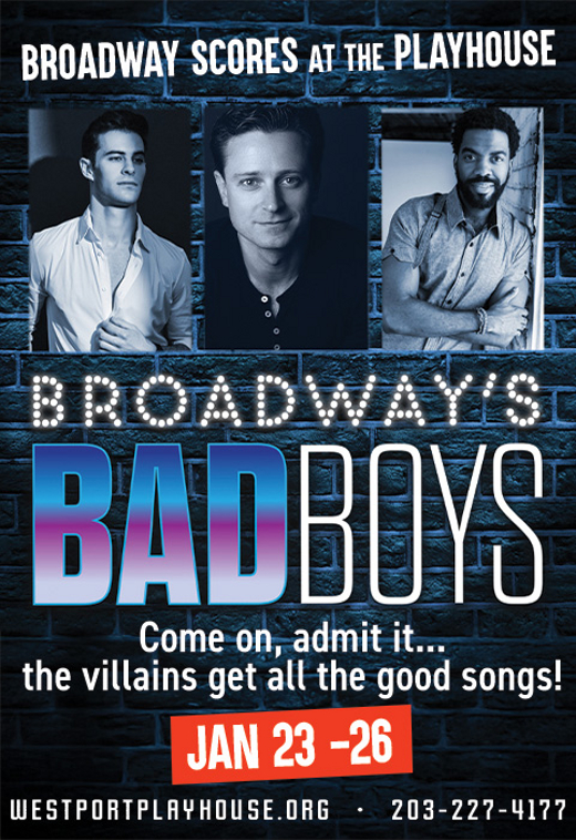 Broadway Scores at the Playhouse: Broadway's Bad Boys in Connecticut