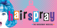 HAIRSPRAY, The Broadway Musical show poster