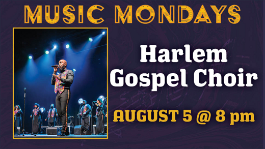 Music Mondays with Harlem Gospel Choir show poster