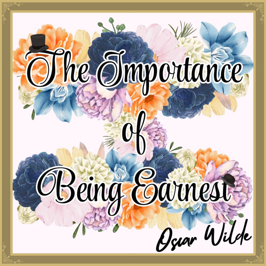 The Importance of Being Earnest