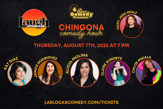 Las Locas Comedy Presents: Chingona Comedy Hour - August 2025