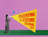Inventing The Future festival