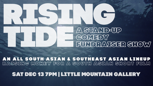 Rising Tide - a South Asian comedy show fundraiser