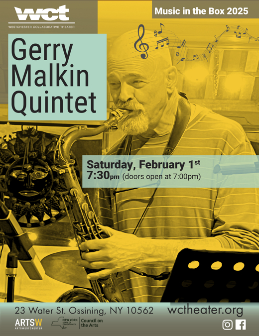 The Gerry Malkin Quintet Performs ‘Post Bebop’ Sound at Westchester  Collaborative Theater (WCT) Saturday, February 1 in Rockland / Westchester