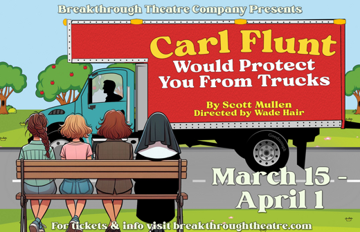 Carl Flunt Would Protect You From Trucks show poster