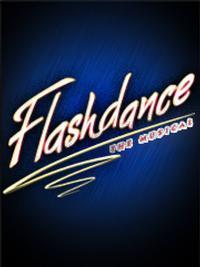 Flashdance - The Musical show poster