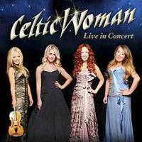 Celtic Woman Live in Concert